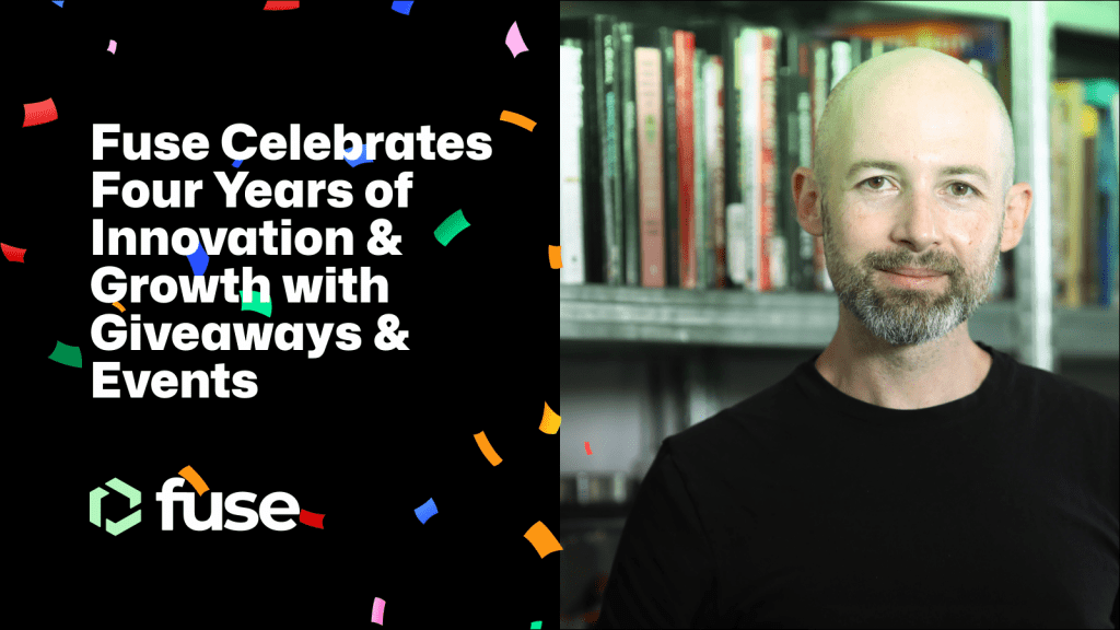 Fuse 4th Birthday